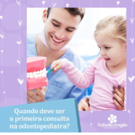 Primeira consulta com Odontopediatra